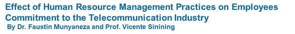 Effect of Human Resource Management Practices on Employees' Commitment in the Telecommunication Industry.